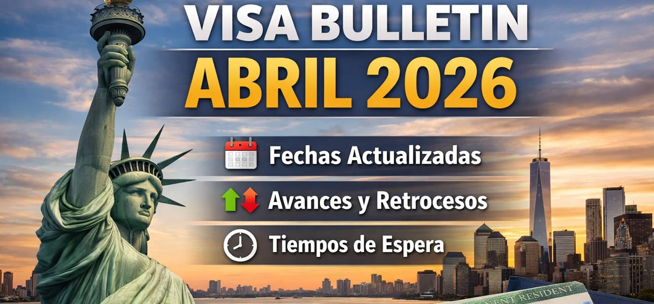 Boletín de Visas Abril 2026
