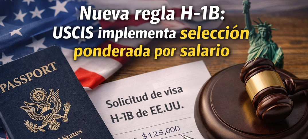 Nuevo Proceso de Selección de Visas H-1B
