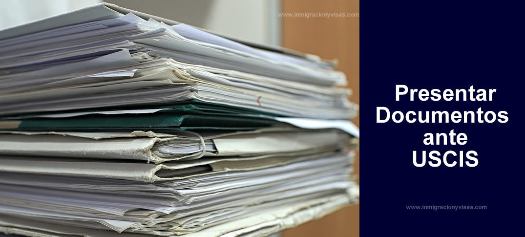  presentar de documentos en papel ante USCIS 