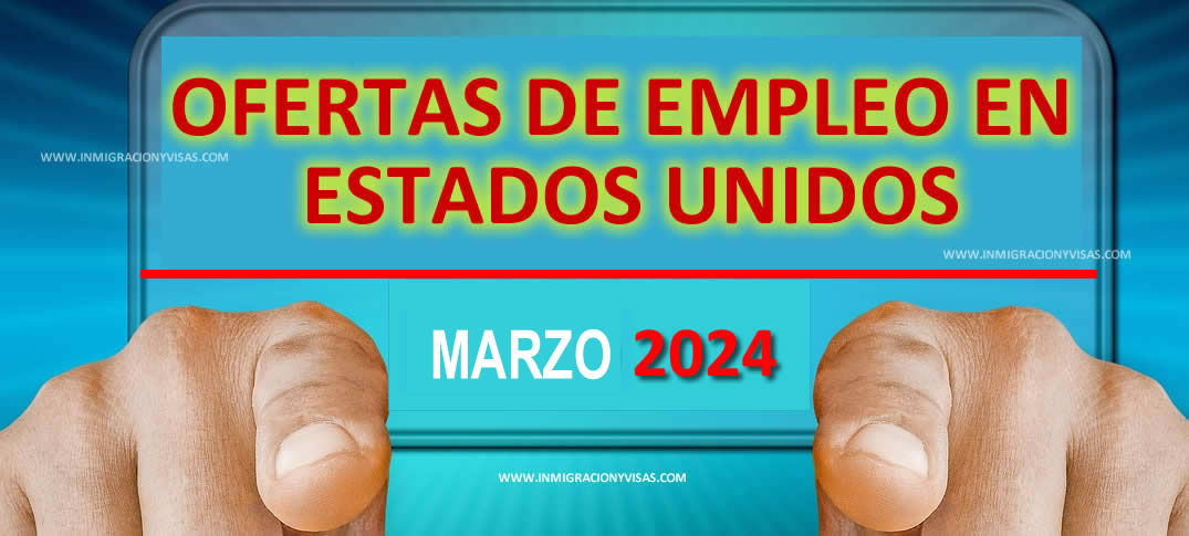 Ofertas de empleo en Estados Unidos 