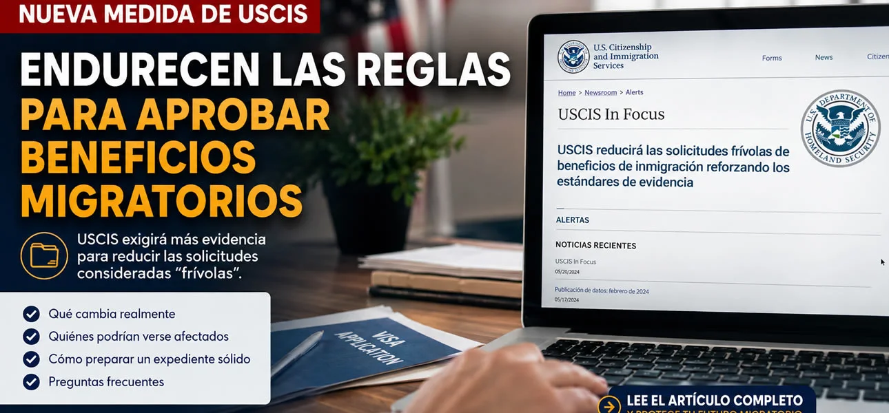 USCIS Puede Rechazar tu Solicitud sin avisarte