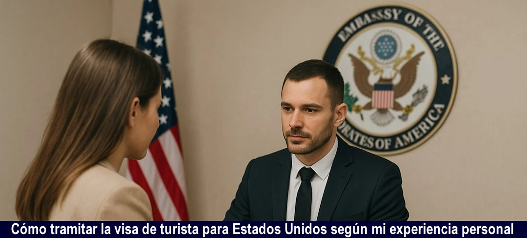 Cómo sacar la visa de turista para Estados Unidos